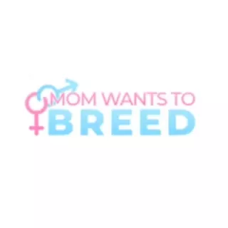 Mom Wants To Breed