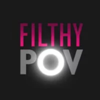 Filthy POV Filthy POV