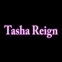 Tasha Reign Tasha Reign