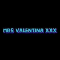 Mrs Valentina XXX Mrs Valentina XXX